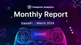 Web3 Gaming in March 2024 Market Trends and Investment Insights