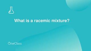 What is a racemic mixture?