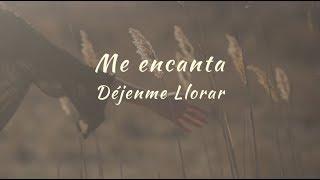 Carla Morrison - Me encanta letra