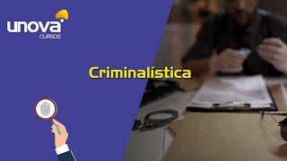 Curso de Criminalística Gratuito e Online da Unova