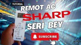 TUTORIAL REMOT AC SHARP SERI BEY  GARUDA SERIES - TUTORIAL REMOT AC SHARP SERI BEY