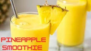 SIMPLE PINEAPPLE BANANA SMOOTHIE RECIPE  EASY PINEAPPLE SMOOTHIE  HEALTHY TROPICAL FRUITS SMOOTHIE