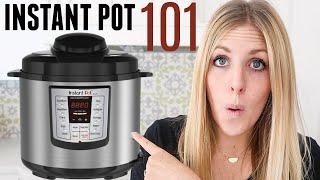 How to Use an Instant Pot - Instant Pot 101 - Beginner? Start HERE