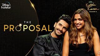 The Proposal  Hotstar Specials Koffee With Karan S8  Deepika P. Ranveer S.  DisneyPlus hotstar