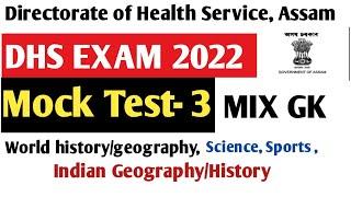 Assam DHS Exam 2022Mock Test-3 Grade IIIIV ExamsDHS Exam Questions and Answers @GK Achievers