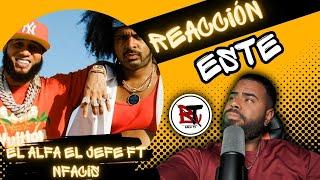 reaccion El Alfa El Jefe x Nfasis - ESTE Video Oficial