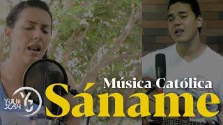 Sáname - Rafael Moreno - Yuli y Josh - Cover - Música Católica