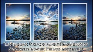 Landscape Photography Composition Analysis Lower Peirce Reservoir