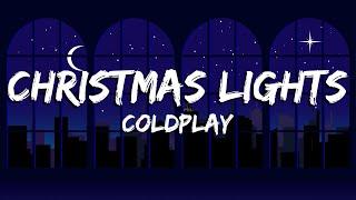 Christmas Lights - Coldplay LyricsVietsub