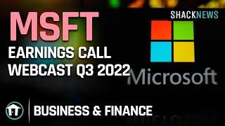 MSFT Earnings Call Webcast Q3 2022
