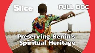 Benin  The Guardians of the Spirits  SLICE  FULL DOCUMENTARY