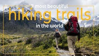 7 Most Beautiful Hiking Trails In The World  Best Hiking Trails Ever