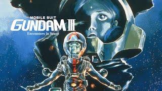 Mobile Suit Gundam III Encounters in Space