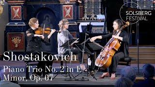 Shostakovich Piano Trio No. 2  Ioana Cristina Goicea Astrig Siranossian Irina Zahharenkova