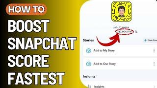 How to Boost Snapchat Score FASTEST EASIEST METHOD  Snapchat Score Hack - 2024