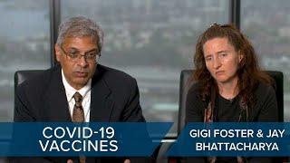 A Sober Evaluation of COVID-19 Vaccines  Dr. Jay Bhattacharya and Dr. Gigi Foster #CLIP