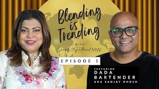 Blending is Trending  Sonal C Holland MW