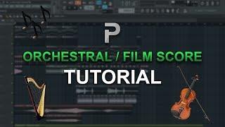 HOW TO MAKE Orchestral  Film score music - FL Studio tutorial + FLP