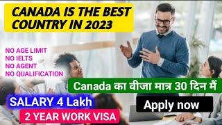  Canada is the best country in 2023  Canada jobs  Canada Free work permit 2023