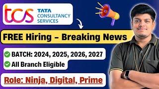 TCS FREE Hiring  2024 2025 2026 2027 BATCH  TCS Ninja Digital Prime  TCS Codevita Updates