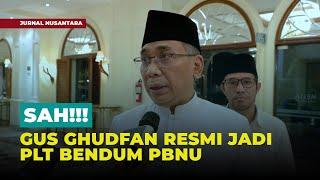 Sah Gus Gudfan Sebagai Plt Bendahara Umum PBNU