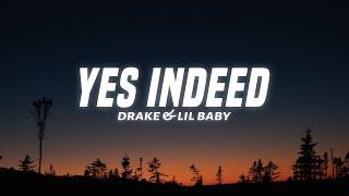 Drake & Lil Baby - Yes Indeed Lyrics