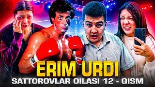 ERIM URDI  SATTOROVLAR OILASI 12-QISM