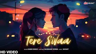 Tere Sivaa  Ai Music Video  Kabir Singh Jayant & Shubham Verma  Romantic Song 2024  Ultra Music