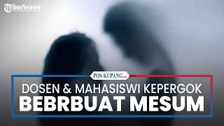 Kronologi Dosen dan Mahasiswi di Sulsel Dipergoki Satpam Berbuat Mesum di Kampus