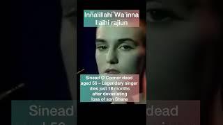 Sinead O Connor dead 26 July 2023. Innalillahi wainna ilaihi rajiun. #muallaf