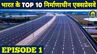 INDIAS TOP 10 Under-Construction EXPRESSWAYS in 2024  EP-01