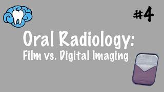 Oral Radiology  Film vs. Digital Imaging  INBDE ADAT