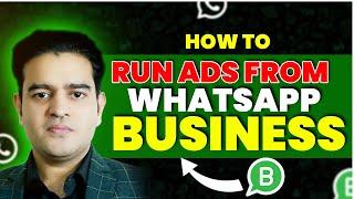 How to Run Ads from WhatsApp Business  WhatsApp Marketing Course