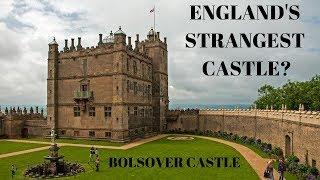 ENGLANDS STRANGEST CASTLE? - Bolsover Castle - History