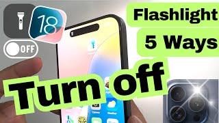 How to Turn Off Flashlight on iPhone in iOS 18 - 2024 5 Ways iPhone 15 iPhone 14 13 11 Series
