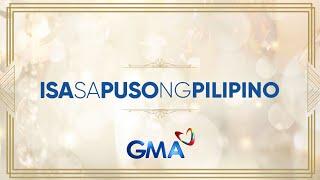 ISA SA PUSO NG PILIPINO GMA Entertainment Group