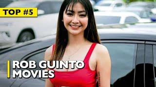 TOP 5 ROBB GUINTO MOVIES