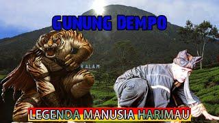 WARISAN LELUHURLEGENDA MANUSIA HARIMAU GUNUNG DEMPO