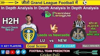 LU vs NEW Dream11  Leeds vs Newcastle United Dream11 Prediction 