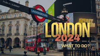 20 Things You Must Do In London 2024