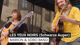 Les yeux noirs Schwarze Augen - MARION & SOBO BAND  Live at Bardentreffen Nürnberg