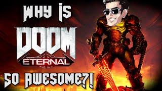 Why Is DOOM Eternal SO AWESOME?