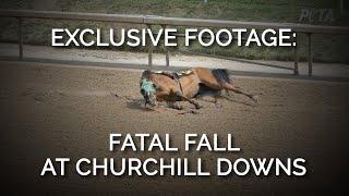 Exclusive Footage Fatal Fall At Churchill Downs