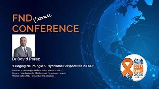 Bridging Neurologic & Psychiatric Perspectives in FND