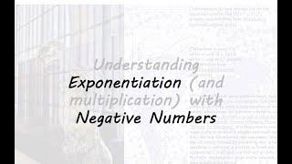 Understanding Exponentiation and Multiplication with Negative Numbers