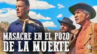 Masacre en el pozo de la muerte  Película de vaqueros  Español