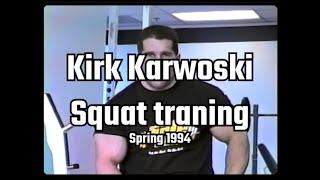 Kirk Karwoski  Squat traning in 1994