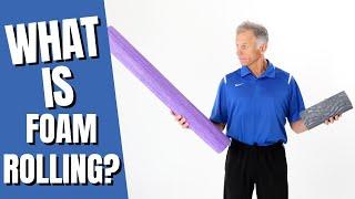 What Exactly Is Foam Rolling & Why Almost EVERYONE Should Do It
