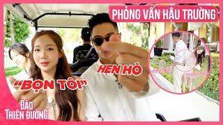 PHỎNG VẤN HẬU TRƯỜNG - Michael Trương & Yuna TUNG TĂNG Selfie Trong Buổi Hẹn Hò  ĐẢO THIÊN ĐƯỜNG