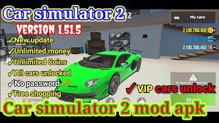 car simulator 2  car simulator 2 mod apk  unlimited money  New update